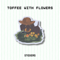 Sticker - Toffee with Flowers